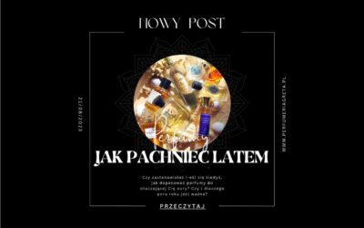 Jak pachnieć latem