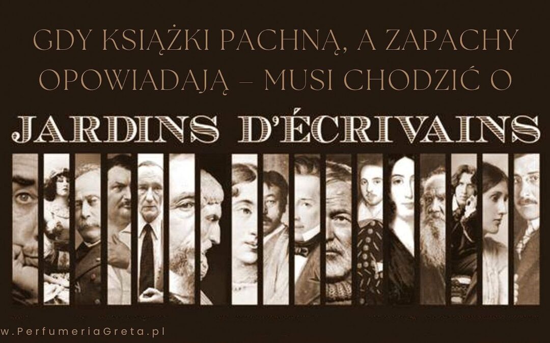 Gdy książki pachną, a zapachy opowiadają – musi chodzić o Jardins d’Écrivains