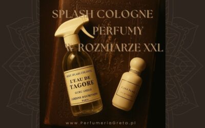 Splash Cologne – perfumy w rozmiarze XXL
