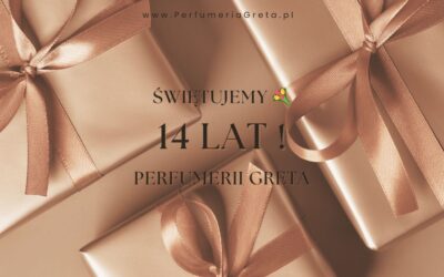 Świętujemy 14 lat Perfumerii Greta