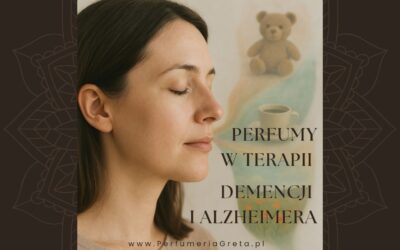 Perfumy w terapii demencji i Alzheimera