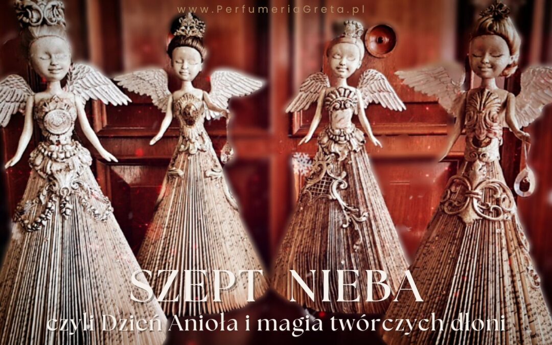 Szept nieba – Dzień Anioła i magia twórczych dłoni